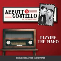 Abbott and Costello. Playing the piano - Full Cast - audiobook