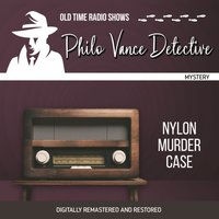 Philo Vance Detective. Nylon murder Case - Jackson Beck - audiobook