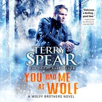 You Had Me at Wolf - Terry Spear - audiobook