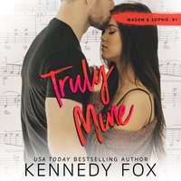 Truly Mine - Kennedy Fox - audiobook