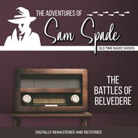 Adventures of Sam Spade. The battles of belvedere - Robert Tallman - audiobook