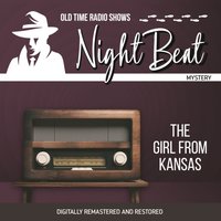 Night Beat. The girl from Kansas - Larry Marcus - audiobook