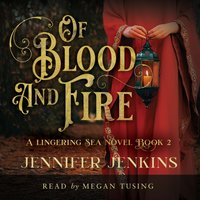 Of Blood and Fire - Jennifer Jenkins - audiobook