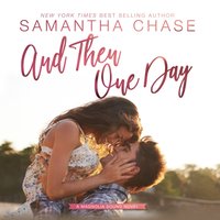 And Then One Day - Samantha Chase - audiobook