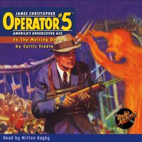 Operator #5 #4 The Melting Death - Curtis Steele - audiobook