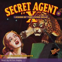 Secret Agent X #18 Legion of the Living Dead - Brant House - audiobook