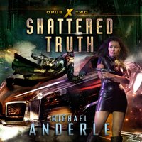 Shattered Truth - Michael Anderle - audiobook