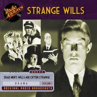 Strange Wills, Volume 1 - Full Cast - audiobook