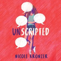 Unscripted - Nicole Kronzer - audiobook
