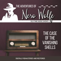 Adventures of Nero Wolfe. The case of the vanishing shells - J. Donald Wilson - audiobook