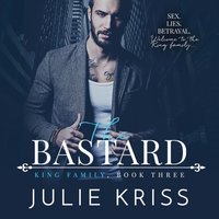 Bastard - Julie Kriss - audiobook