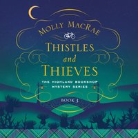 Thistles and Thieves - Molly MacRae - audiobook