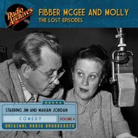 Fibber McGee and Molly - The Lost Episodes, Volume 4 - Marian Jordan - audiobook