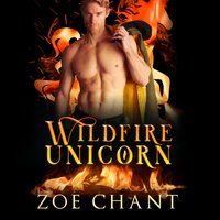 Wildfire Unicorn - Zoe Chant - audiobook