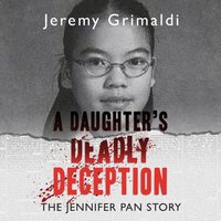 Daughter's Deadly Deception - Jeremy Grimaldi - audiobook