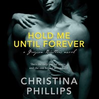 Hold Me Until Forever - Christina Phillips - audiobook