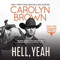 Hell, Yeah - Carolyn Brown - audiobook