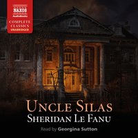 Uncle Silas - Sheridan Le Fanu - audiobook