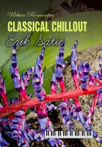 Classical Chillout - Erik Satie - audiobook