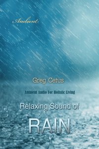 Relaxing Sound of Rain - Greg Cetus - audiobook