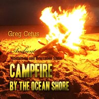 Campfire By The Ocean Shore - Greg Cetus - audiobook