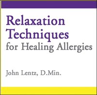 Relaxation Techniques for Healing Allergies - John D Lentz - audiobook