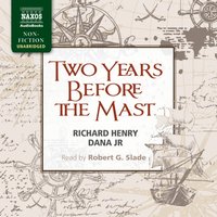 Two Years Before the Mast - Richard Henry Dana Jr - audiobook