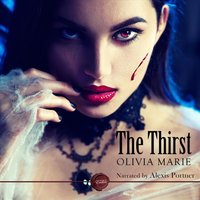 Thirst - Olivia Marie - audiobook