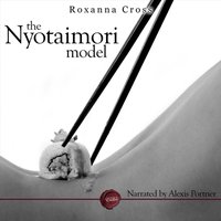 Nyotaimori Model - Roxanna Cross - audiobook