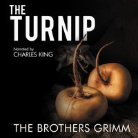 Turnip. The Original Story - The Brothers Grimm - audiobook