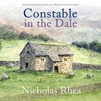 Constable in the Dale - Nicholas Rhea - audiobook