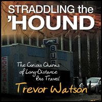 Straddling the Hound - Trevor Watson - audiobook