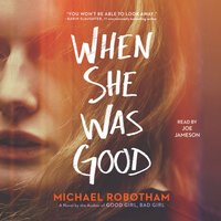 When She Was Good - Michael Robotham - audiobook