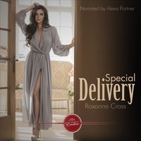 Special Delivery - Roxanna Cross - audiobook