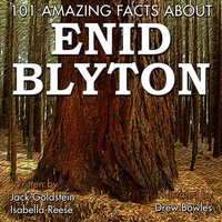 101 Amazing Facts about Enid Blyton - Jack Goldstein - audiobook