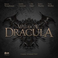 Voices of Dracula - Dark Symmetry - Dacre Stoker - audiobook