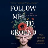 Follow Me To Ground - Sue Rainsford - audiobook