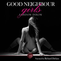 Good Neighbour Girls - Landon Dixon - audiobook