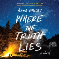 Where the Truth Lies - Anna Bailey - audiobook