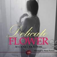 Delicate Flower - Michael Bracken - audiobook