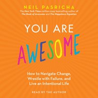 You Are Awesome - Neil Pasricha - audiobook