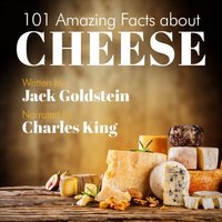 101 Amazing Facts about Cheese - Jack Goldstein - audiobook