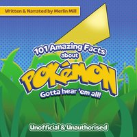101 Amazing Facts About Pokemon - Merlin Mill - audiobook