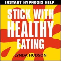 Stick with healthy eating - Lynda Hudson - audiobook