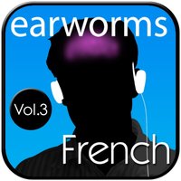 Rapid French Vol. 3 - earworms MBT - audiobook