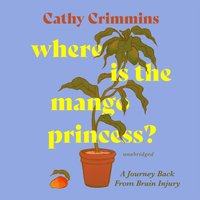 Where Is the Mango Princess? - Cathy Crimmins - audiobook