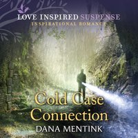 Cold Case Connection - Dana Mentink - audiobook