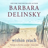 Within Reach - Barbara Delinsky - audiobook