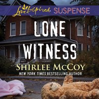 Lone Witness - Shirlee McCoy - audiobook