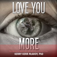 Love You More - McAvoy Kerry Kerr McAvoy - audiobook